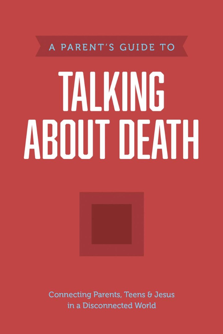 A Parent’s Guide to Talking About Death