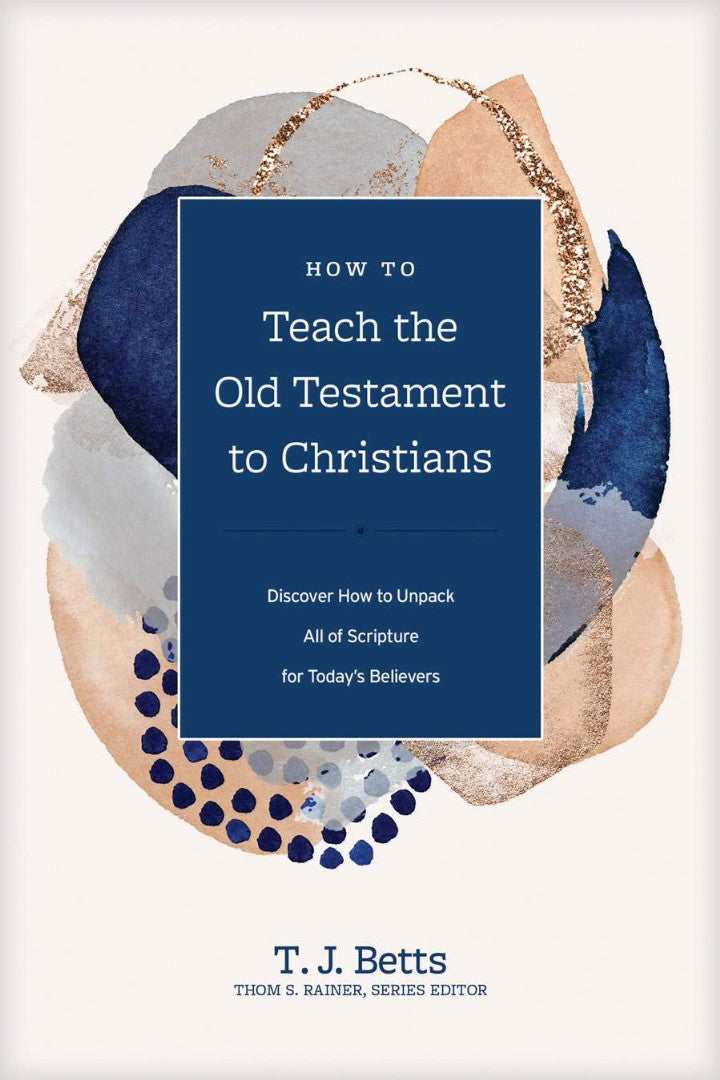 How to Teach the Old Testament to Christians - Re-vived