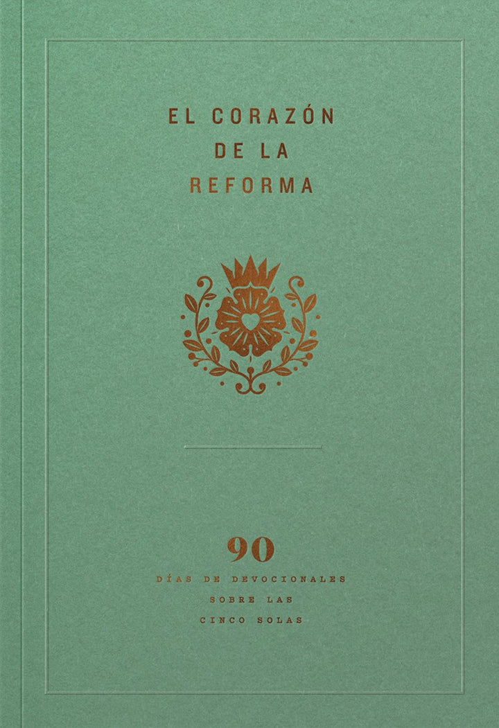 El corazón de la Reforma (Heart of the Reformation) - Re-vived
