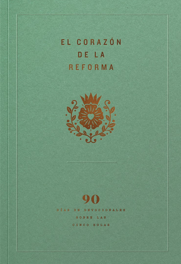 El corazón de la Reforma (Heart of the Reformation) - Re-vived