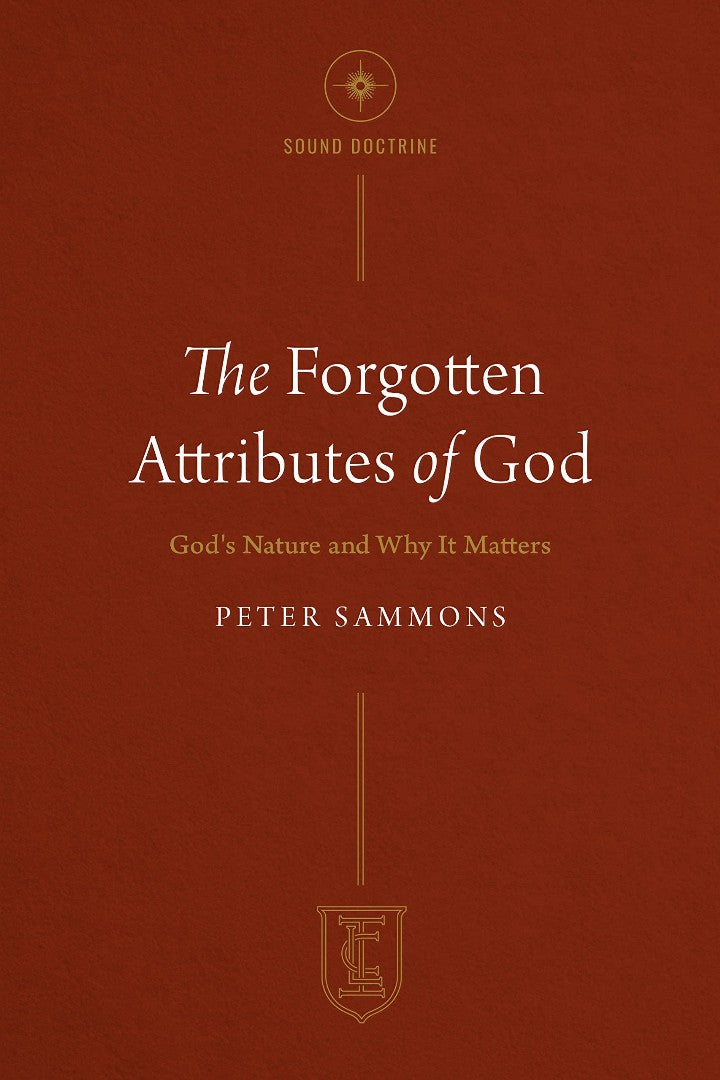 The Forgotten Attributes of God - Re-vived