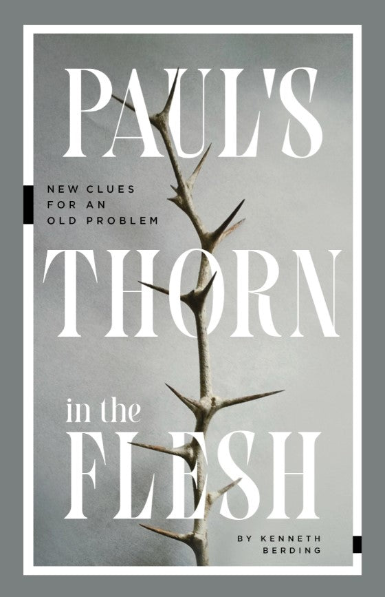 Paul's Thorn in the Flesh - Re-vived