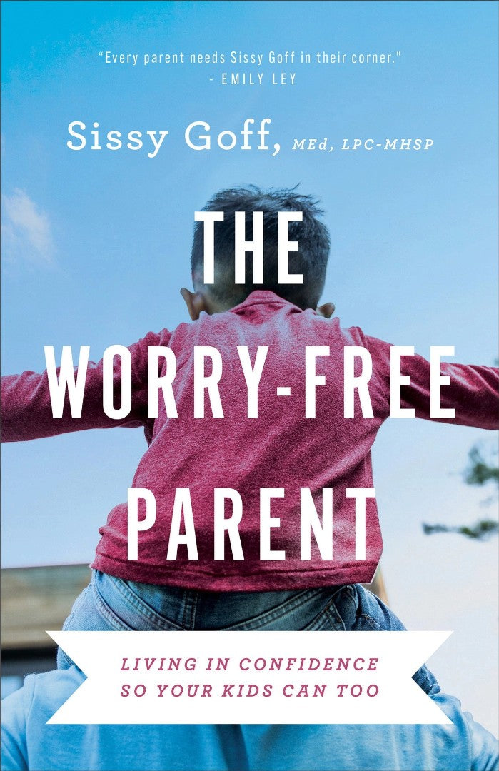 The Worry-Free Parent - Re-vived