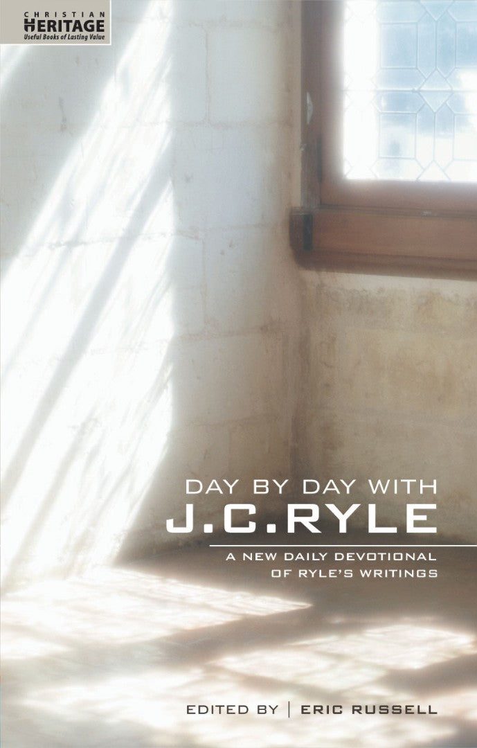 Day By Day With J.C. Ryle - Re-vived