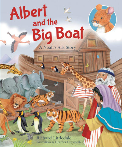 Albert and The Big Boat - A Noah's Ark Story