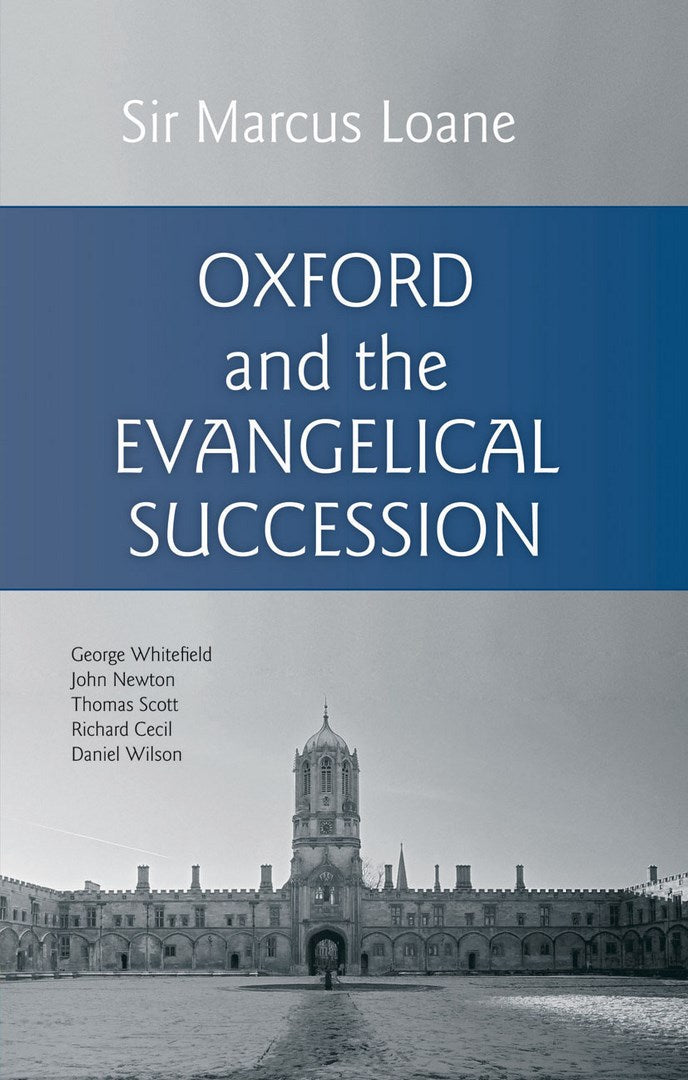 Oxford and the Evangelical Succession - Re-vived