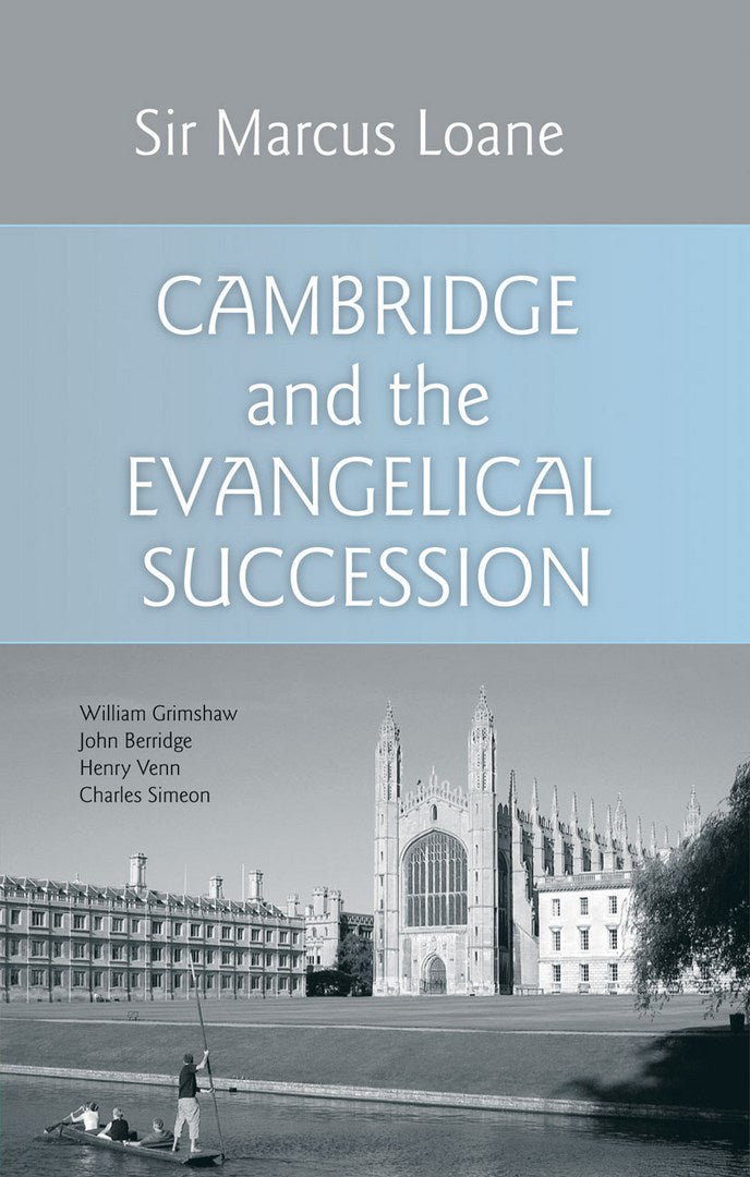 Cambridge And The Evangelical Succession - Re-vived