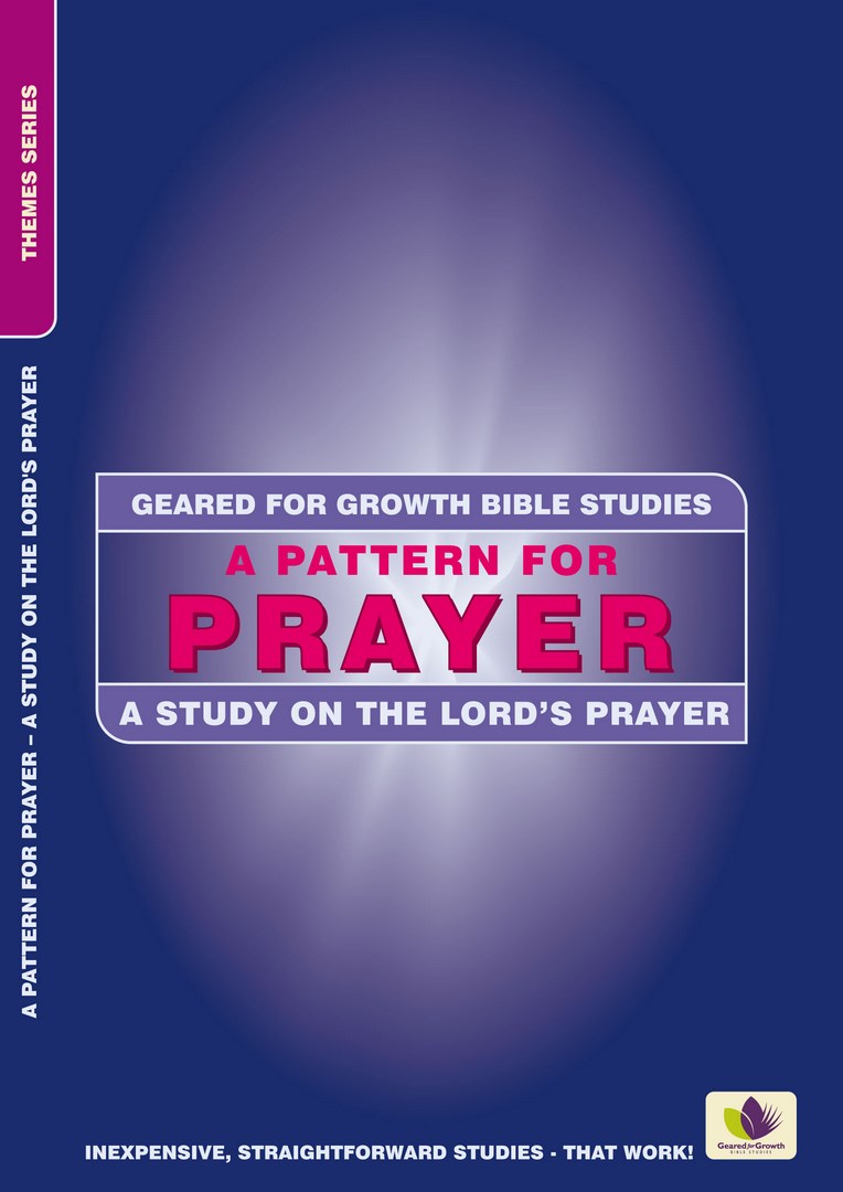 Geared for Growth: A Pattern for Prayer - Re-vived
