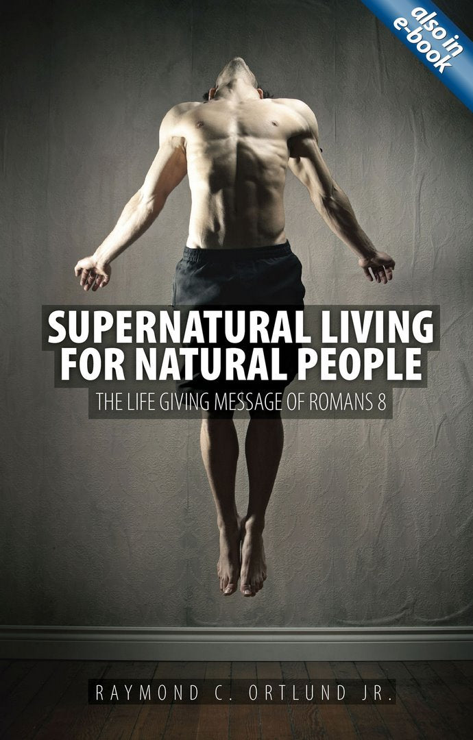 Supernatural Living for Natural People - Re-vived