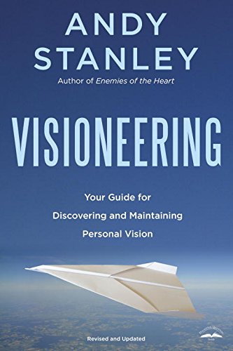 Visioneering: God's Blueprint for Developing and Maintaining Vision - Re-vived