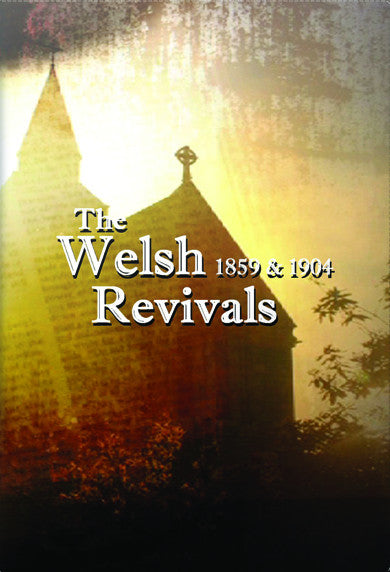 The Welsh Revivals Of 1859 &1904 DVD - Various Artists - Re-vived.com