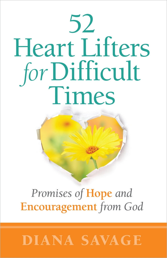52 Heart Lifters For Difficult Times - Re-vived