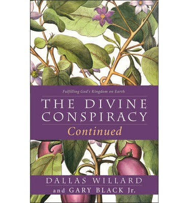 The Divine Conspiracy Continued - Re-vived