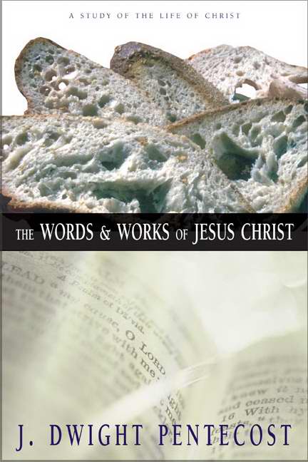 The Words And Works Of Jesus Christ - Re-vived