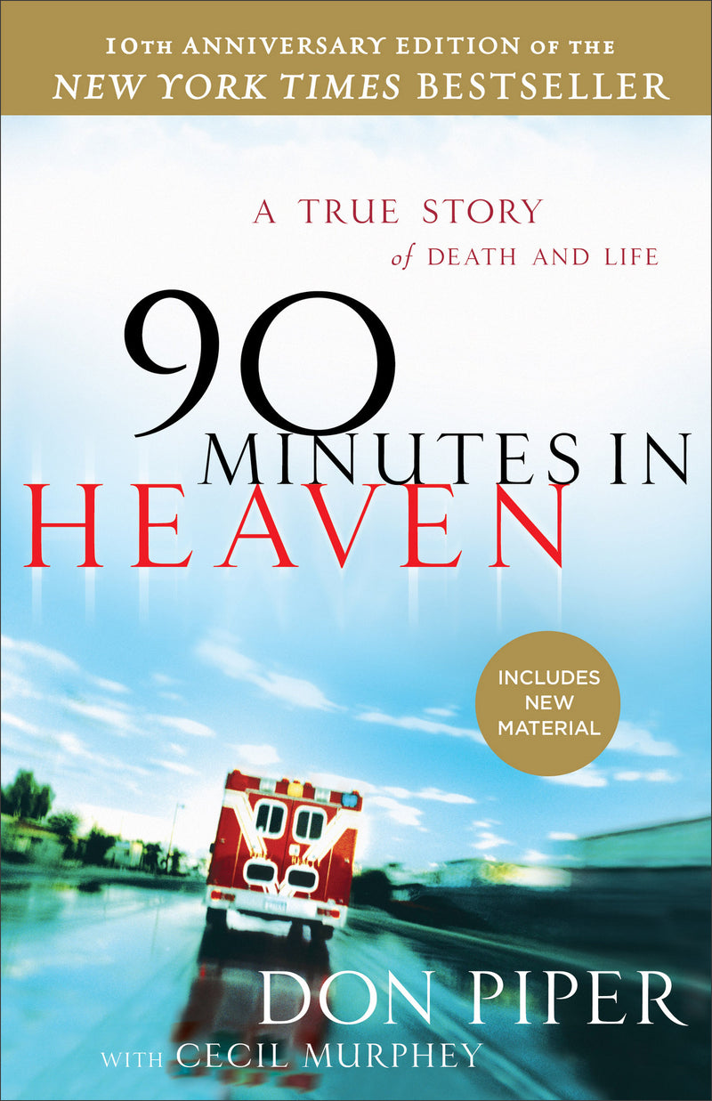 90 Minutes In Heaven: 10th Anniversary Edition Paperback - Don Piper - Re-vived.com