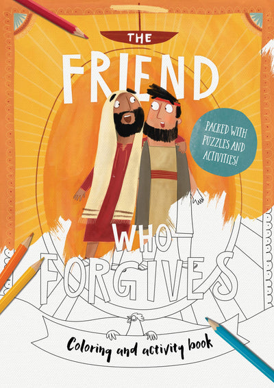 The Friend Who Forgives Colouring And Activity Book - Re-vived