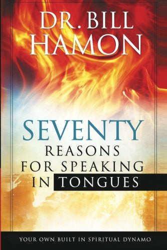 Seventy Reasons For Speaking In Tongues