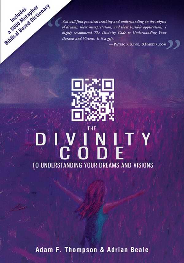 The Divinity Code To Understanding Your Dreams And Visions