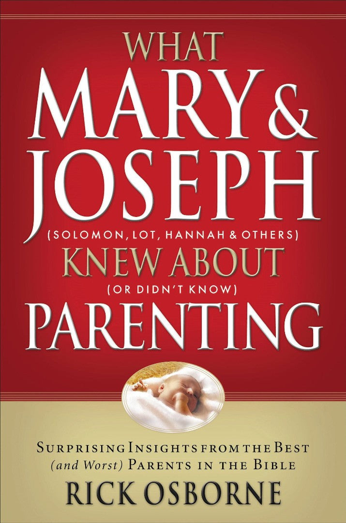 What Mary and Joseph Knew About Parenting - Re-vived