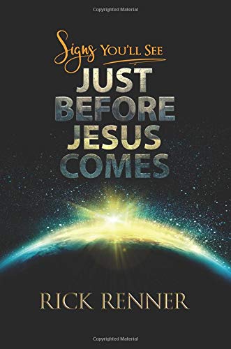Signs You'll See Just Before Jesus Comes - Re-vived