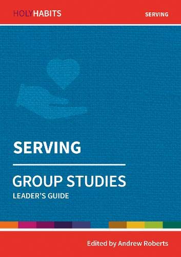 Holy Habits Group Studies: Serving - Re-vived