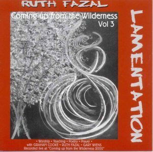 COMING UP FROM THE WILDERNESS VOL III - LAMENTATION - Tributary Music - Re-vived.com