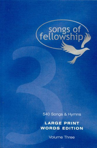 Songs of Fellowship: Large Print Words Bk.3 - Various Artists - Re-vived.com