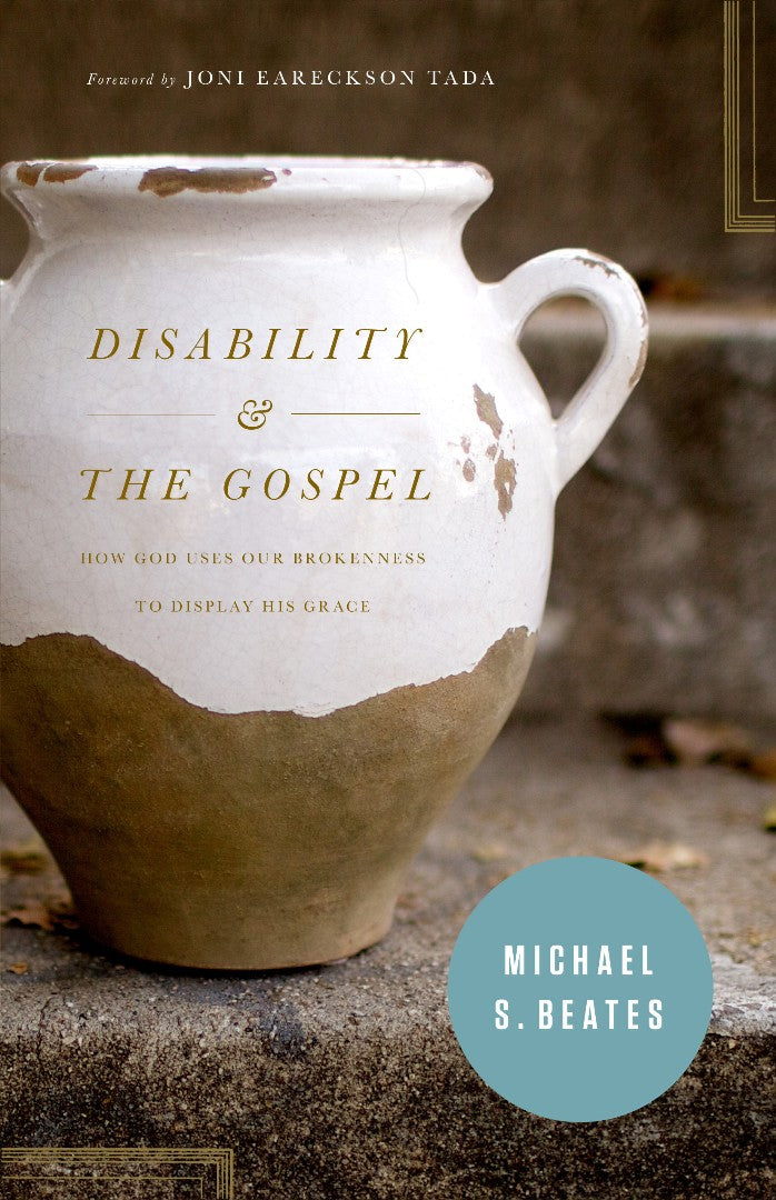 Disability And The Gospel - Re-vived