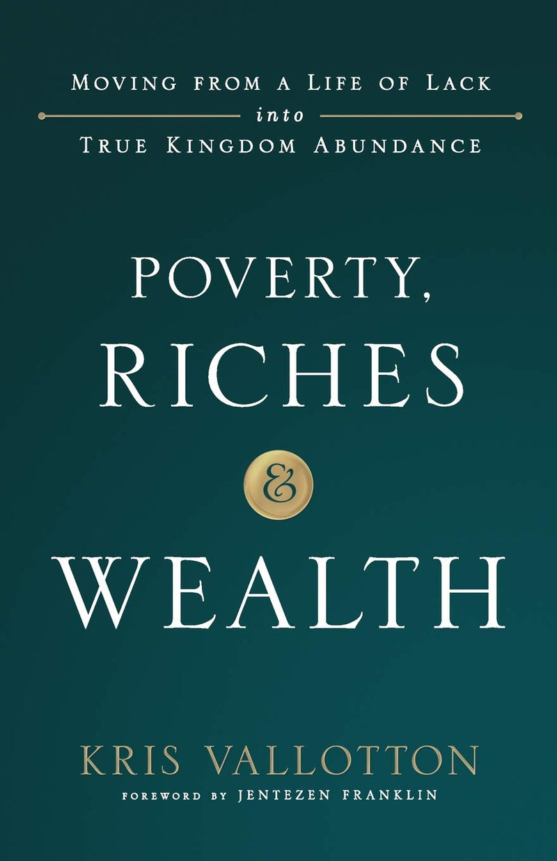 Poverty, Riches and Wealth - Re-vived