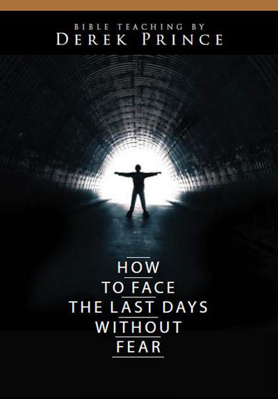 How to Face the Last Days Without Fear DVD - Re-vived