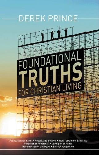 Foundational Truths For Christian Living - Re-vived