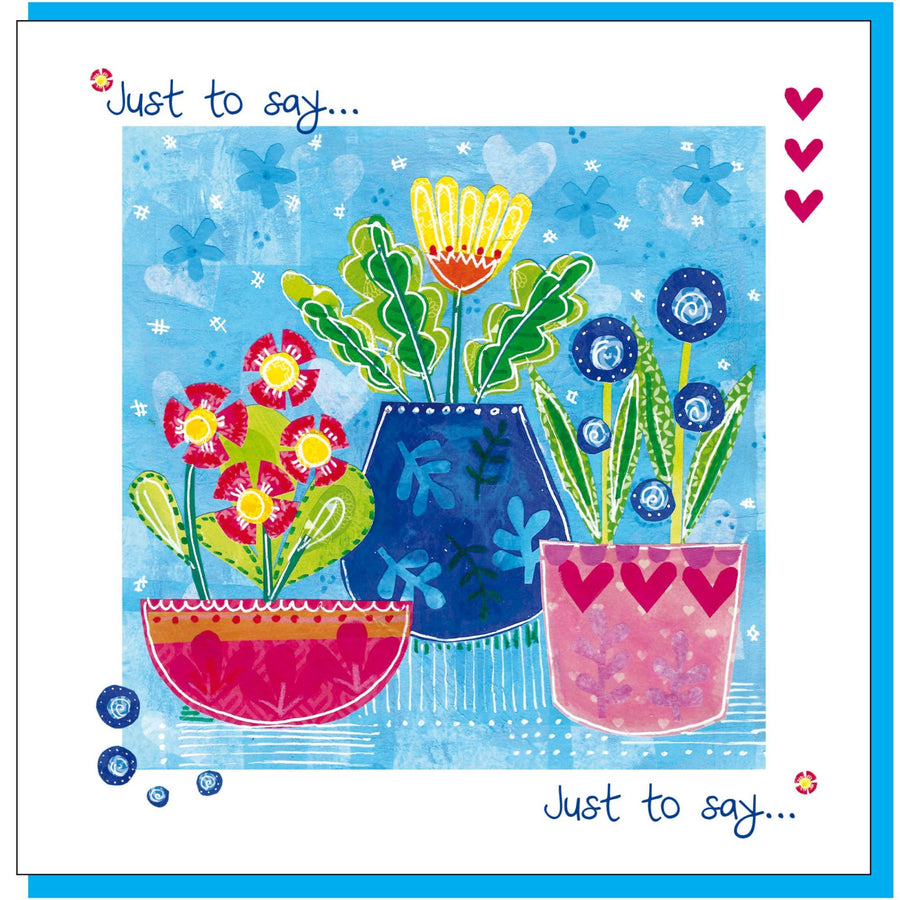Three Vases, Just to say Greetings Card - Re-vived
