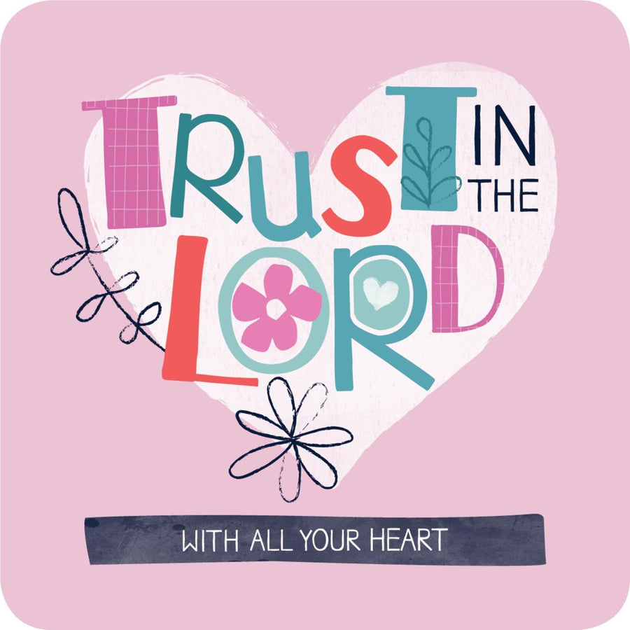 Trust in the Lord Coaster - Re-vived