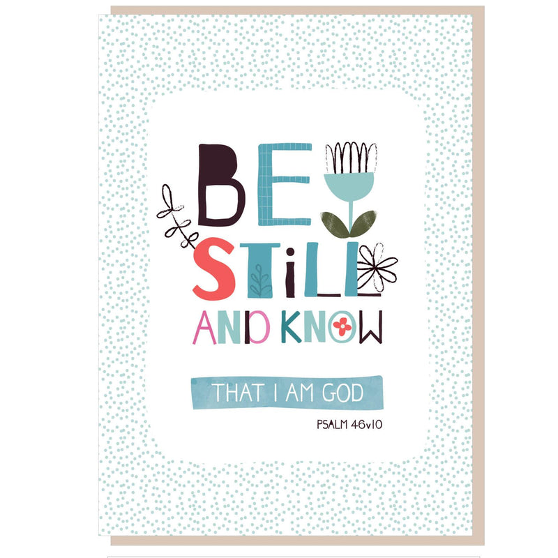 Be Still and Know Greetings Card