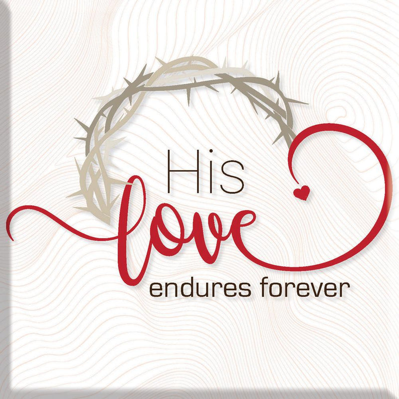 His Love Endures Magnet