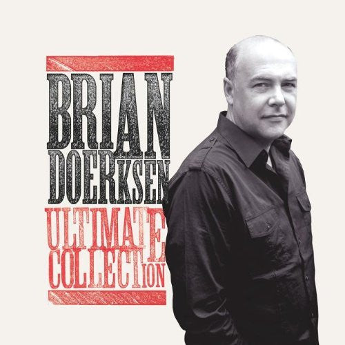 Brian Doerksen Ultimate Collection - Integrity Music - Re-vived.com