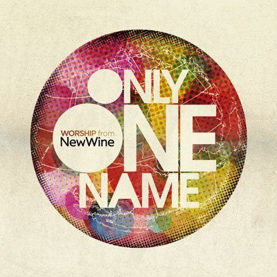 Only One Name - Worship From New Wine - New Wine - Re-vived.com