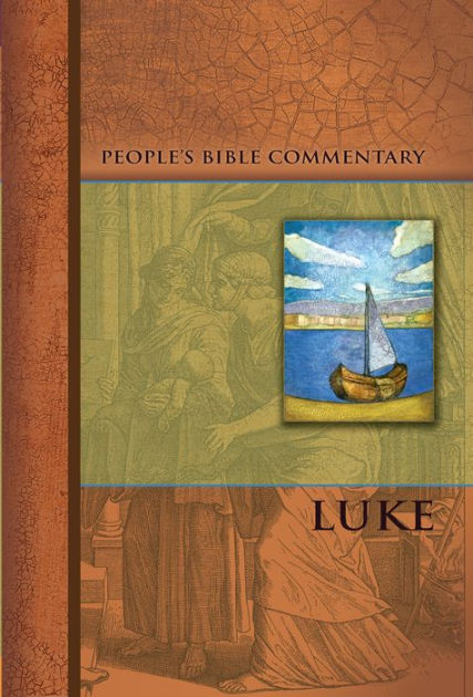 Luke - People's Bible Commentary - Re-vived