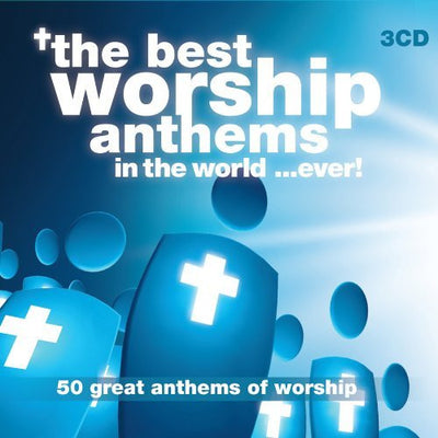 The Best Worship Anthems In The World...Ever! - Various Artists - Re-vived.com