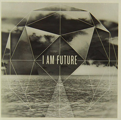 I Am Future - I Am Future - Re-vived.com