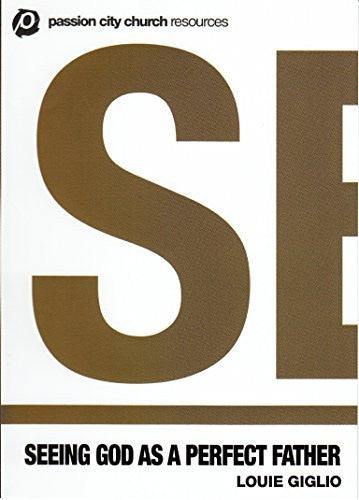 Seeing God As A Perfect Father [DVD] - 268 Generation - Re-vived.com