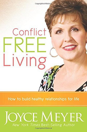 Conflict Free Living: How to Build Healthy Relationships for Life - Re-vived - Re-vived.com