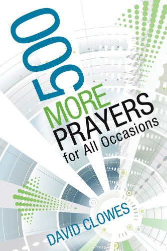 500 More Prayers for All Occasions - David C. Cook - Re-vived.com