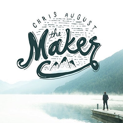 The Maker - Chris August - Re-vived.com