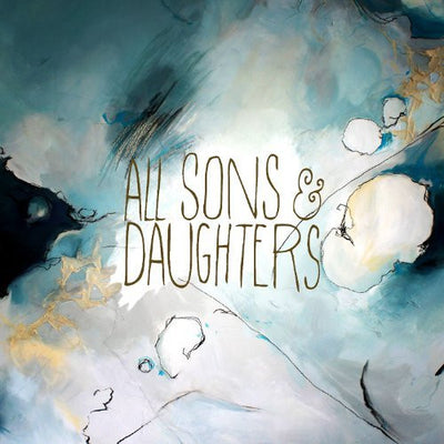 All Sons & Daughters - All Sons & Daughters - Re-vived.com