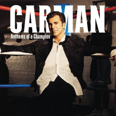 Anthems Of A Champion - Carman - Re-vived.com
