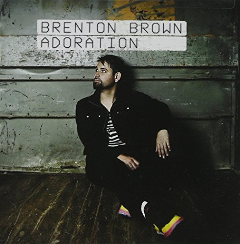 Adoration - Brenton Brown - Re-vived.com