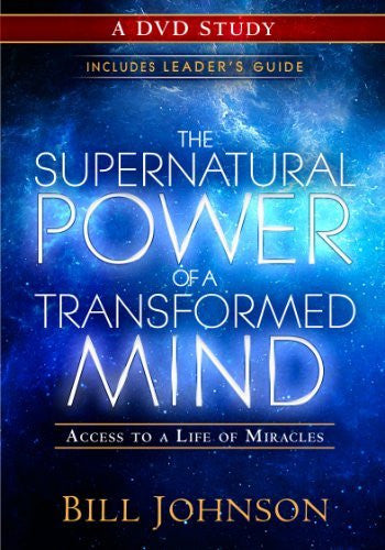 The Supernatural Power of a Transformed Mind: Access to a Life of Miracles - Re-vived - Re-vived.com