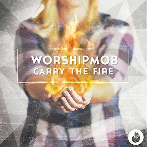 Carry The Fire - Integrity Music - Re-vived.com