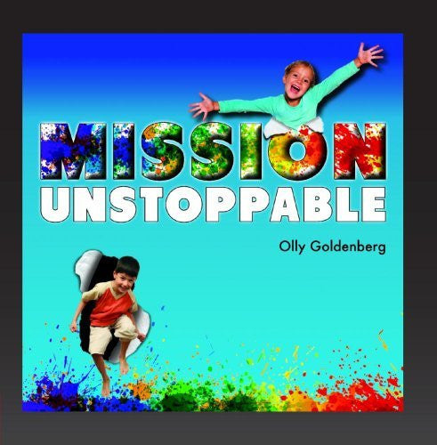 Mission Unstoppable CD - Olly Goldenberg - Re-vived.com